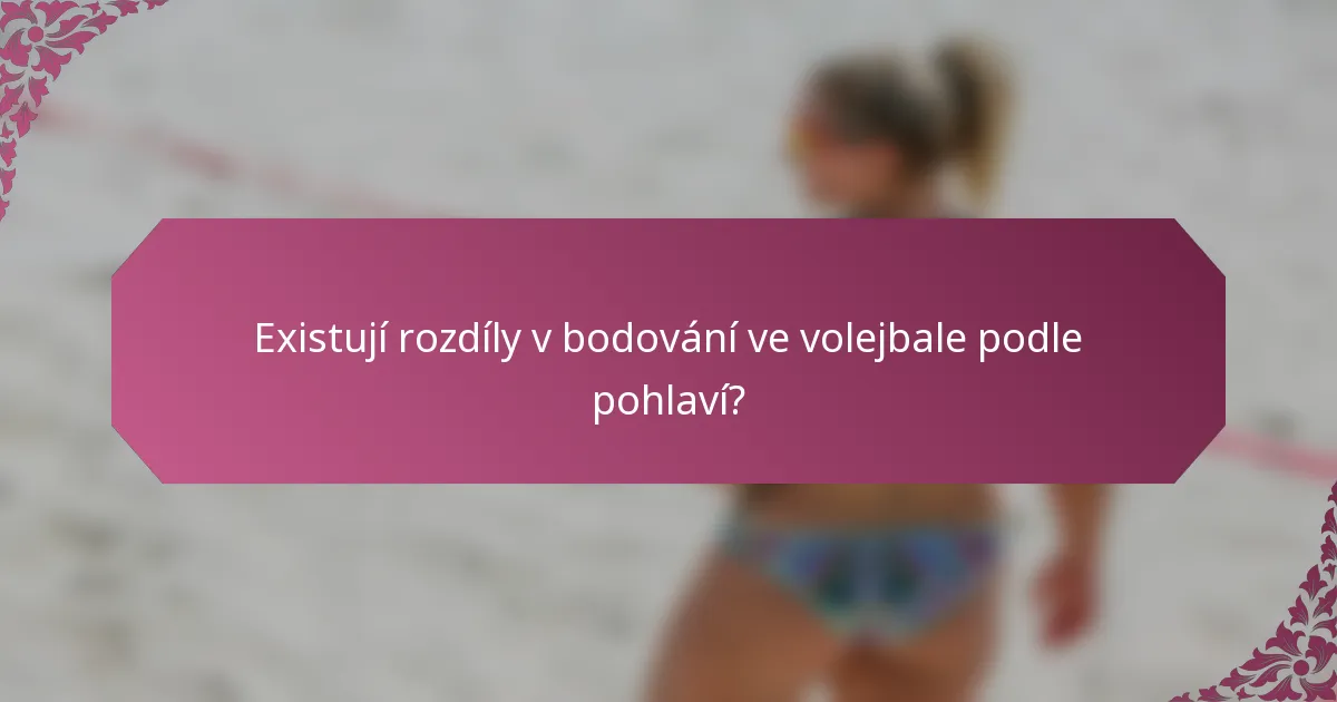 Existují rozdíly v bodování ve volejbale podle pohlaví?